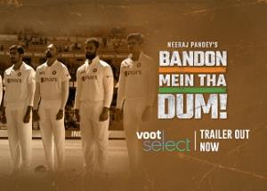 Bandon Mein Tha Dum: Neeraj Pandey and Voot Select join forces to showcase India’s historic win against Australia