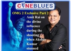OMG 2 exclusive Part 2: writer director Amit Rai on the divine influence during the shooting when Akshay Kumar stunned everyone!