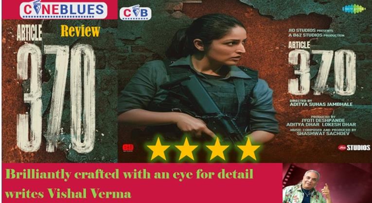 Article 370 movie review: Brilliantly crafted with an eye for detail