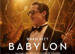 Babylon official trailer and posters out starring Brad Pitt, Margot Robbie and Diego Calva.