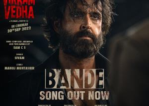 Vikram Vedha – Bande Song Lyrics starring Hrithik Roshan and Saif Ali Khan