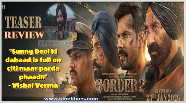 Border 2 teaser review: Sunny Deol ki dahaad is full on citi maar parda phaad!!