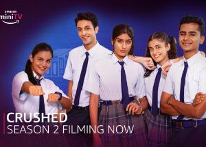 Amazon miniTV announces Season 2 of their highly popular series ‘Crushed’
