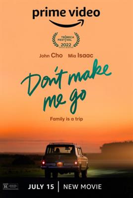 Don't Make Me Go trailer out Starring John Cho and Mia Isaac