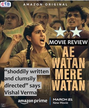 Ae Watan Mere Watan review: Sara Ali Khan is wasted in a shoddily written script and clumsy directed injustice to Padma Vibhushan Usha Mehta  