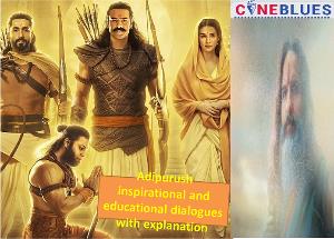 Adipurush inspirational and educational dialogues with explanation starring Prabhas, Kriti Sanon, Sunny Singh, Devdatta Nage and Saif Ali Khan