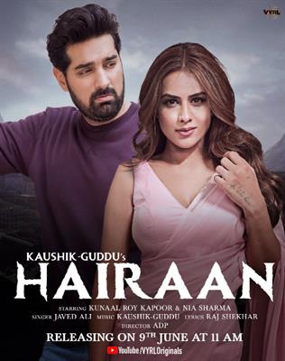 Nia Sharma and Kunaal Roy Kapur’s music video ‘Hairaan’ in the mellifluous voice of Javed Ali out now on VYRL Originals