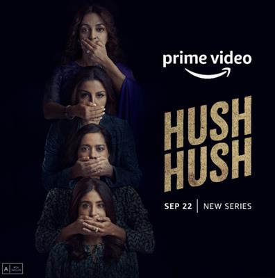 Prime Video Announces the Premiere Date of Hush Hush, a Dramatic Thriller led by a Female-First Cast and Crew