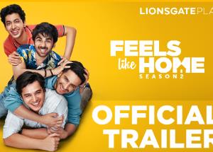 Lionsgate Play releases the trailer of ‘Feels Like Home Season 2’