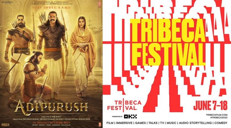 Breaking News!! Adipurush To Have Its World Premiere At The Prestigious Tribeca Festival In New York