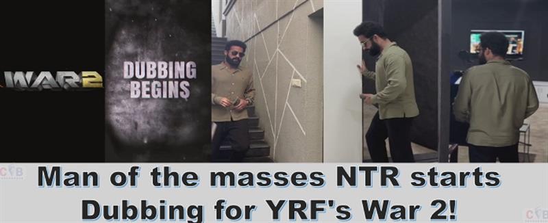War 2: Man of the masses NTR starts dubbing for YRF's massive pan-India action spectacle 