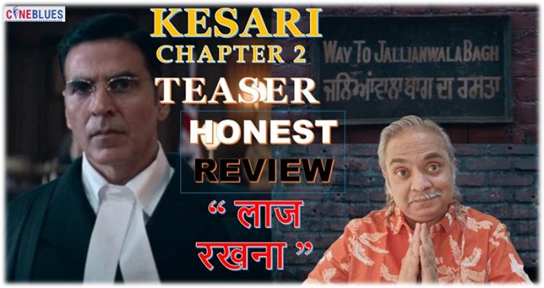 Kesari Chapter 2 teaser: Cineblues Honest Review