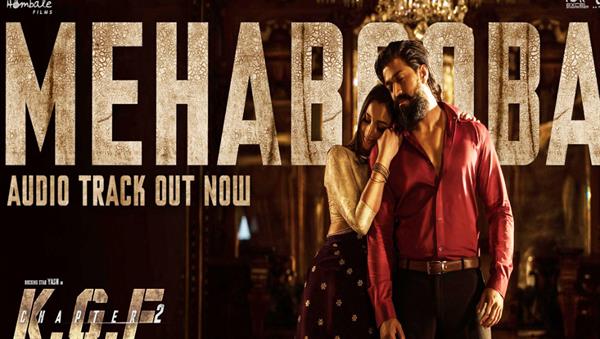 Mehabooba Song Lyrics From KGF Chapter 2 starring Yash and Srinidhi Shetty