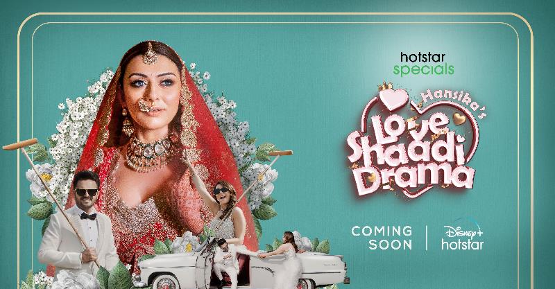 Disney Hotstar reveals the first look of 'Hansika's Love Shaadi Drama"