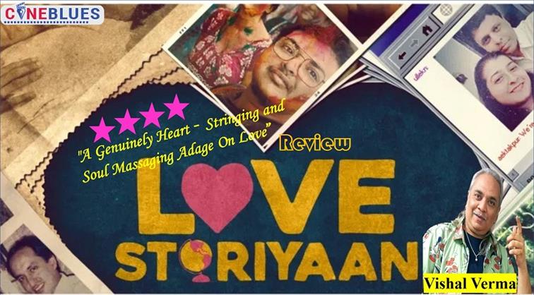 Love Storiyaan review: A Genuinely Heart – Stringing and Soul Massaging Adage On Love