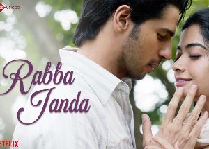 Rabba Janda Song Lyrics from Mission Majnu starring Sidharth Malhotra and Rashmika Mandanna