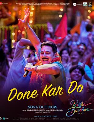 Raksha Bandhan – Done Kar Do Song Lyrics starring Akshay Kumar