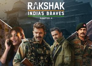 Rakshak: India's Braves - Chapter 2 review: Compelling, Riveting and Spellbinding