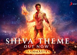 Brahmastra - Shiva Theme Song Lyrics starring Ranbir Kapoor