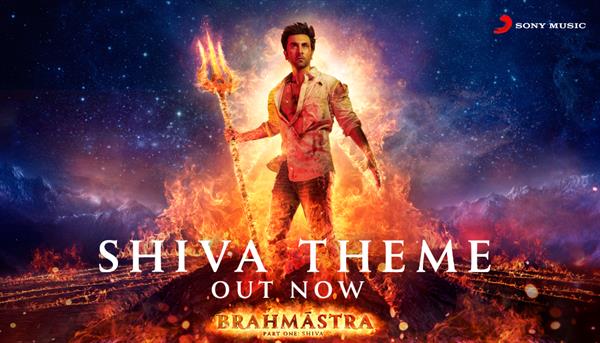 Brahmastra – Shiva Theme Song Lyrics starring Ranbir Kapoor