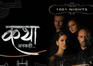 Sony Entertainment Television announces the Hindi remake of the superhit Turkish drama ‘1001 Nights’, titled Katha Ankahee