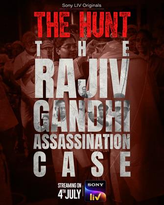 The Hunt: The Rajiv Gandhi Assassination Case yto stream on Sony LIV from this date 