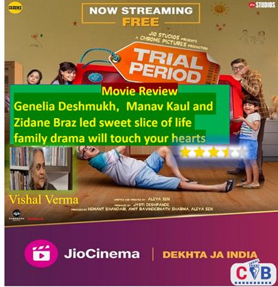 Trial Period Review: Genelia Deshmukh, Manav Kaul and Zidane Braz led sweet slice of life family drama will touch your hearts