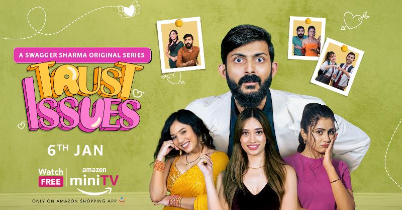 Amazon miniTV set to start the new year on a laughter riot with the release of Trust Issues by Swagger Sharma