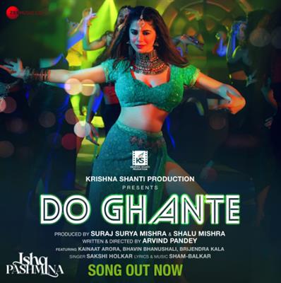 The new song  ‘Do Ghante’ from the upcoming movie Ishq Pashmina is the next trending song on your favourite social media!