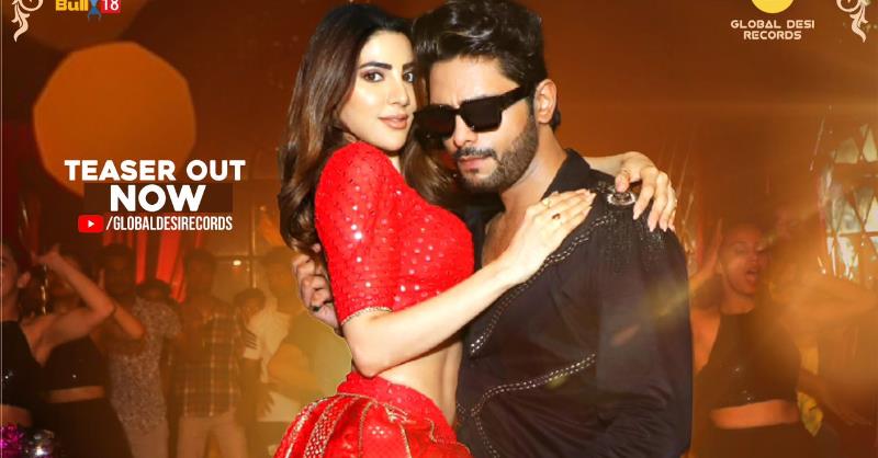 Global Desi Records brings Tanmay Ssingh and Niki Tamboli together for the first time with ‘Chhori’!