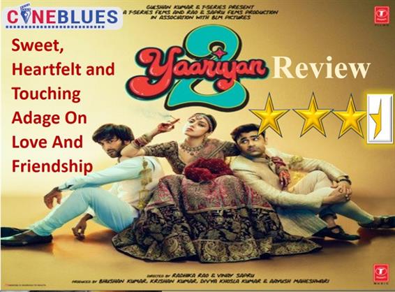 Yaariyan 2 review: Sweet, Heartfelt and Touching Adage On Love And Friendship