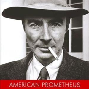  American Prometheus by Kai Bird Martin J. Sherwin poster